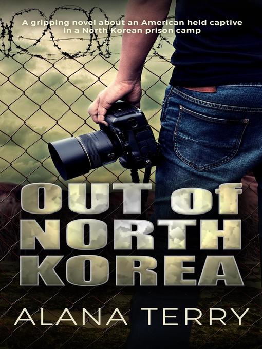 Title details for Out of North Korea by Alana Terry - Available